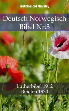 TruthBeTold Ministry, Joern Andre Halseth, Martin Luther - Deutsch Norwegisch Bibel Nr.3 [eKönyv: epub, mobi]