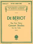 BÉRIOT, CHARLES-AUGUSTE  DE - THE FIRST 30 CONCERT STUDIES FOR SOLO VIOLIN OP. 123