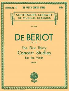 BÉRIOT, CHARLES-AUGUSTE  DE - THE FIRST 30 CONCERT STUDIES FOR SOLO VIOLIN OP. 123
