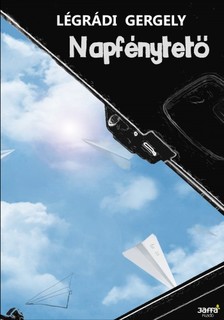 Légrádi Gergely - Napfénytető [eKönyv: epub, mobi]