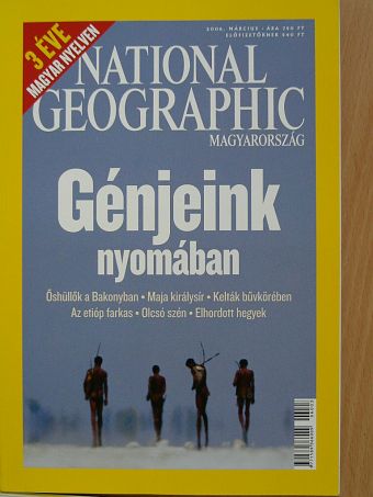 Daniss Győző - National Geographic Magyarország 2006. március [antikvár]