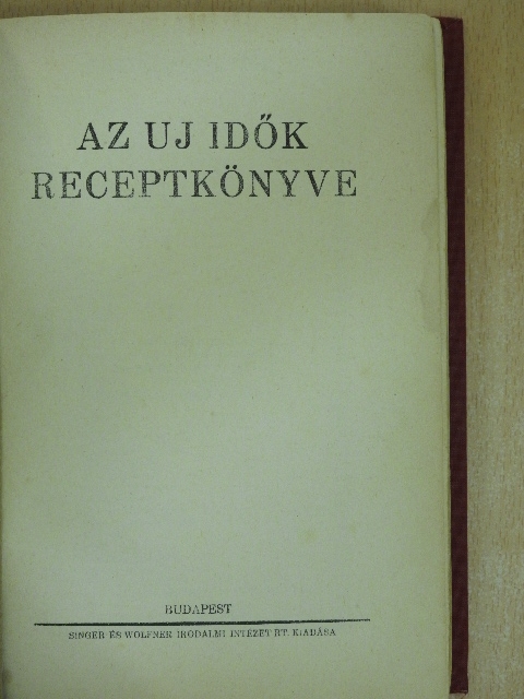 Barna Eta - Az Uj Idők Receptkönyve [antikvár]
