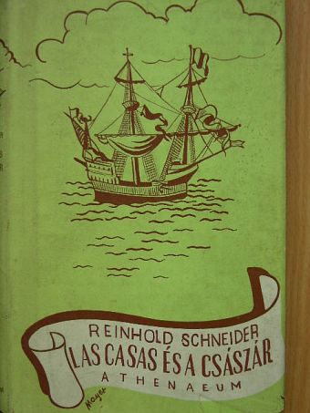 Reinhold Schneider - Las Casas és a császár [antikvár]