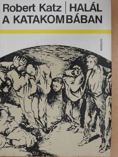 Robert Katz - Halál a katakombában [antikvár]