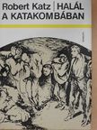 Robert Katz - Halál a katakombában [antikvár]