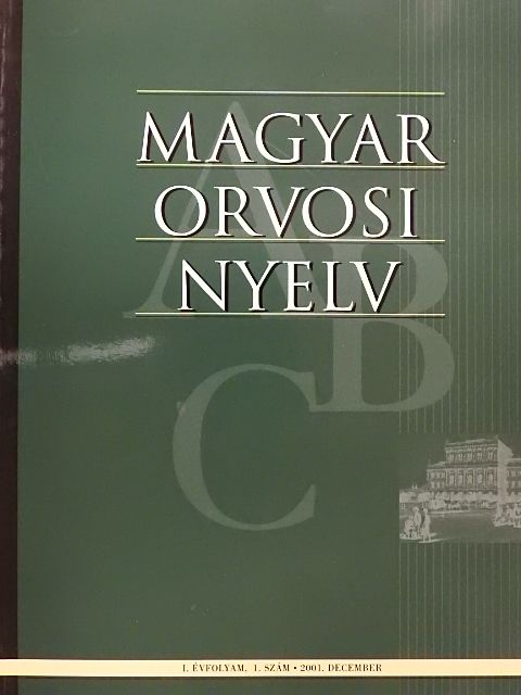 Balázs Géza - Magyar Orvosi Nyelv 2001. december [antikvár]