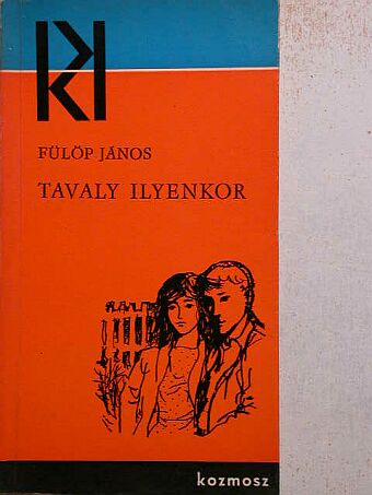 Fülöp János - Tavaly ilyenkor [antikvár]