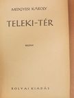 Medgyesi Károly - Teleki-tér [antikvár]