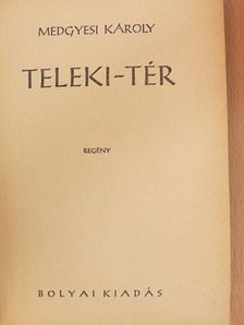 Medgyesi Károly - Teleki-tér [antikvár]