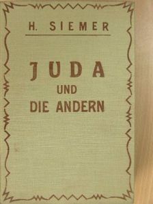 Heinrich Siemer - Juda und die Andern (gótbetűs) [antikvár]