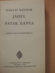 Baksay Sándor - Jáhel/Patak banya [antikvár]