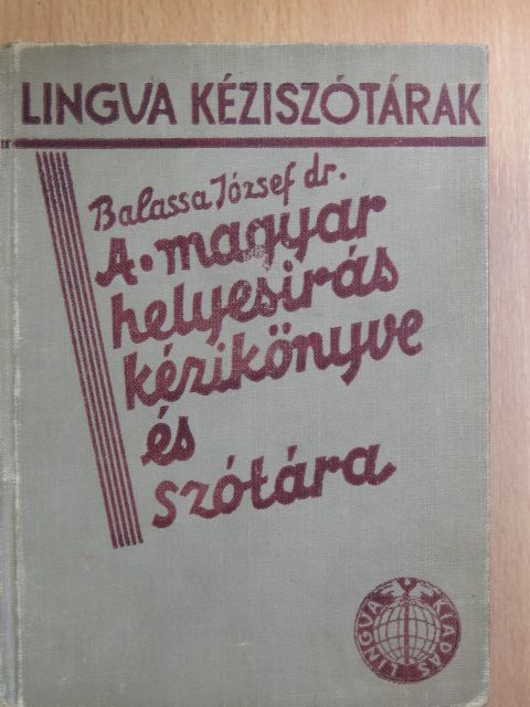 A magyar helyesírás kézikönyve [antikvár]