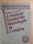 A magyar helyesírás kézikönyve [antikvár]