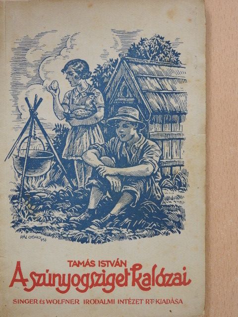 Tamás István - A szunyogsziget kalózai [antikvár]