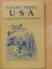 David Scott Daniell - Flight Three: United States of America [antikvár]