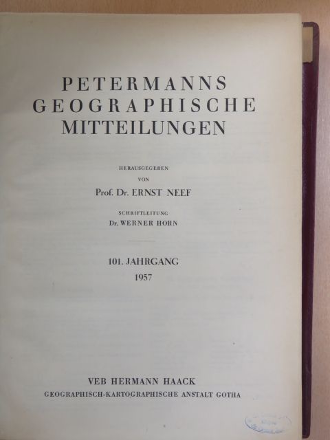 Dr. Hanno Beck - Petermanns Geographische Mitteilungen 1957. 1-4. [antikvár]