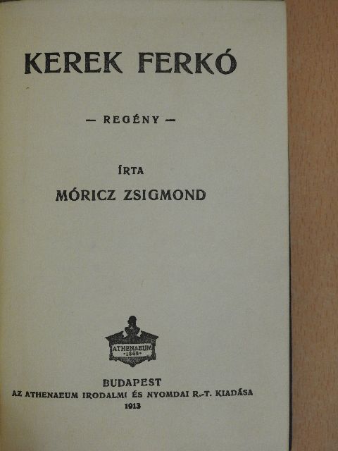 Móricz Zsigmond - Kerek Ferkó [antikvár]