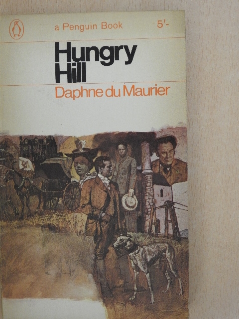 Daphne du Maurier - Hungry Hill [antikvár]