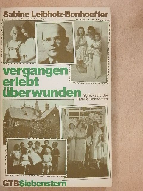 Sabine Leibholz-Bonhoeffer - Vergangen erlebt überwunden  [antikvár]