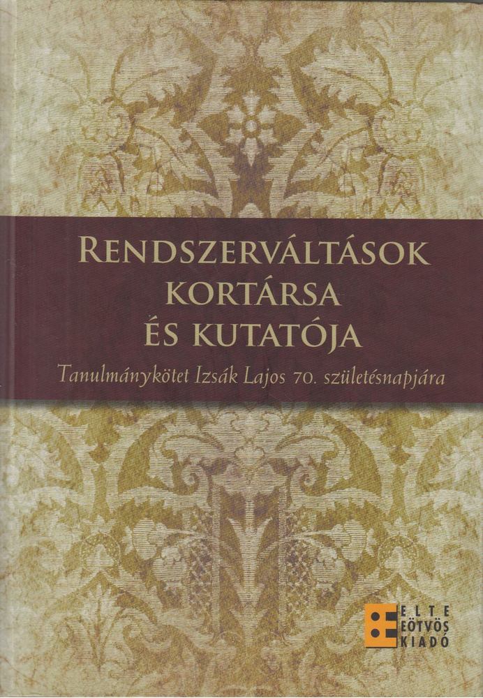 Erdődy Gábor - Rendszerváltások kortársa és kutatója [antikvár]