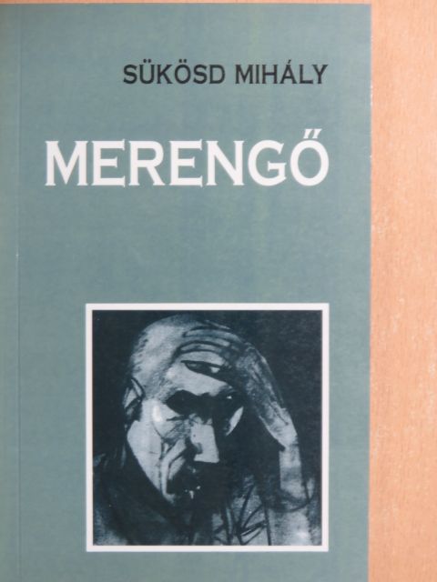 Sükösd Mihály - Merengő [antikvár]