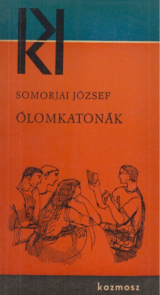 Somorjai József - Ólomkatonák [antikvár]
