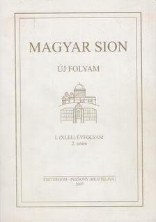 Magyar Sion 2007/2. [antikvár]
