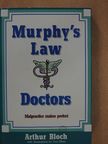 Arthur Bloch - Murphy's Law: Doctors [antikvár]