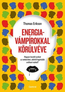 Thomas Erikson - Energiavámpírokkal körülvéve [eKönyv: epub, mobi]