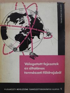 Dr. Béll Béla - Válogatott fejezetek az általános természeti földrajzból [antikvár]