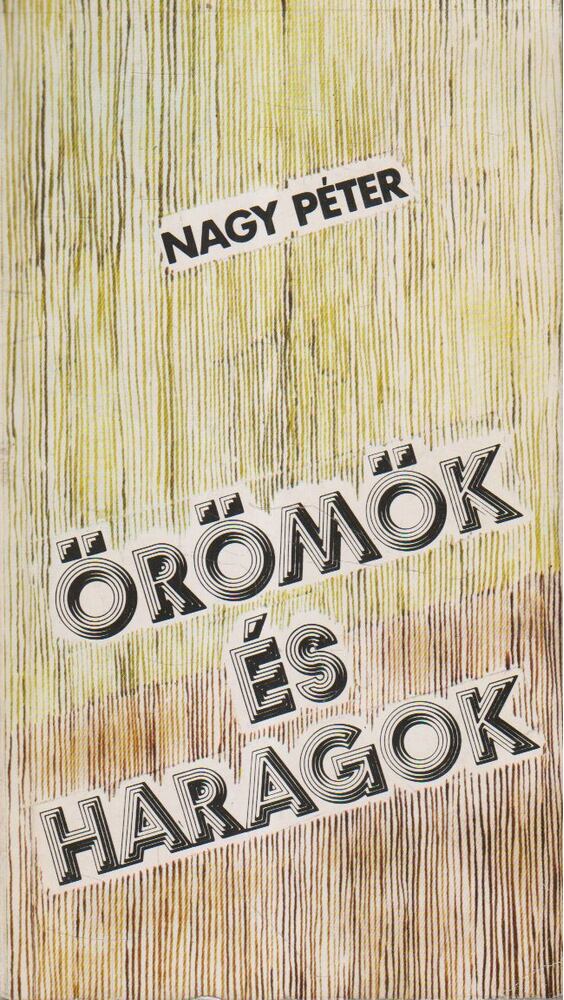 NAGY PÉTER - Örömök és haragok [antikvár]