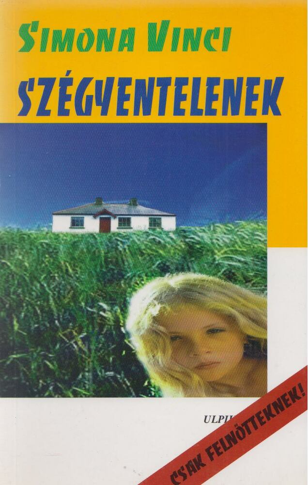 Simona Vinci - Szégyentelenek [antikvár]