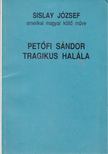 Sislay József - Petőfi Sándor tragikus halála [antikvár]