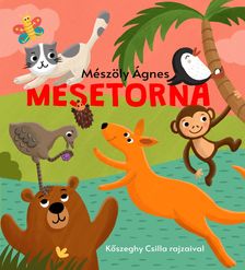 MÉSZÖLY ÁGNES - Mesetorna - Mesés tartásjavító gyakorlatok