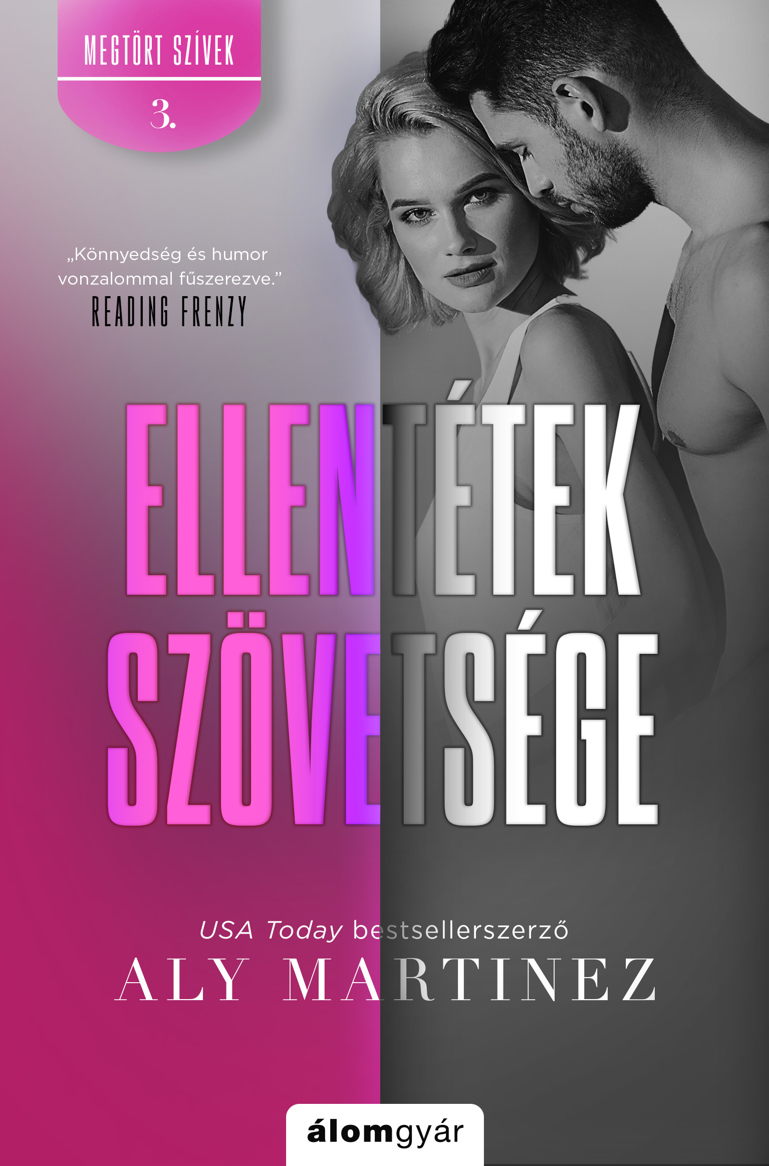 Aly Martinez - Ellentétek szövetsége
