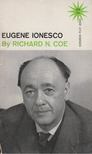 Richard N. Coe - Eugene Ionesco [antikvár]