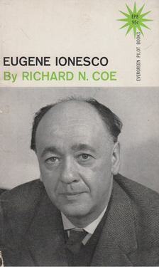 Richard N. Coe - Eugene Ionesco [antikvár]