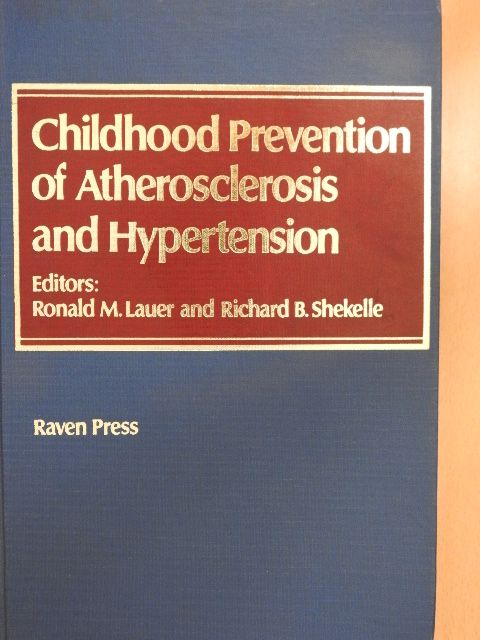 Childhood Prevention of Atherosclerosis and Hypertension [antikvár]