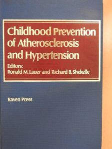 Childhood Prevention of Atherosclerosis and Hypertension [antikvár]