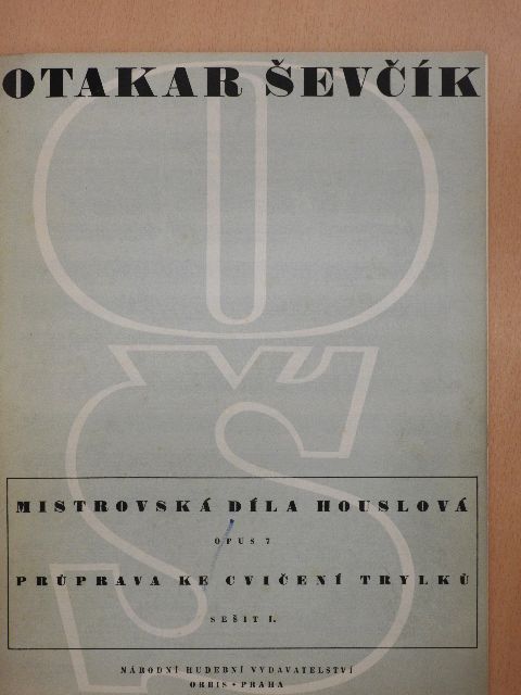 Otakar Sevcik - Mistrovská díla houslová [antikvár]