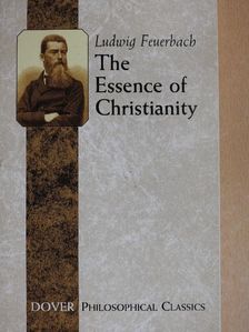 Ludwig Feuerbach - The Essence of Christianity [antikvár]