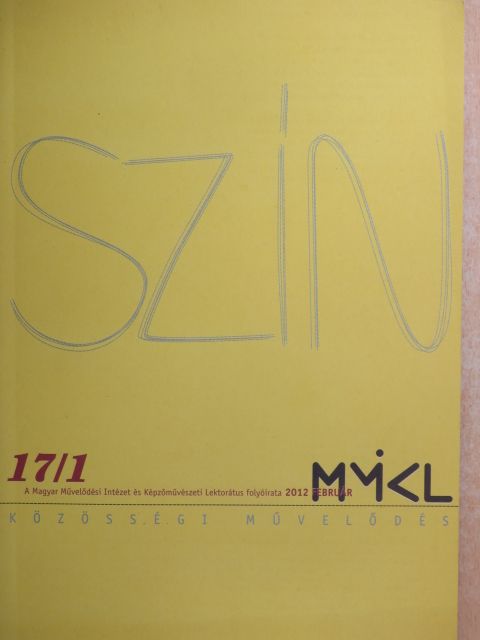 Kapitány Ágnes - Szín - Közösségi művelődés 2012. február [antikvár]