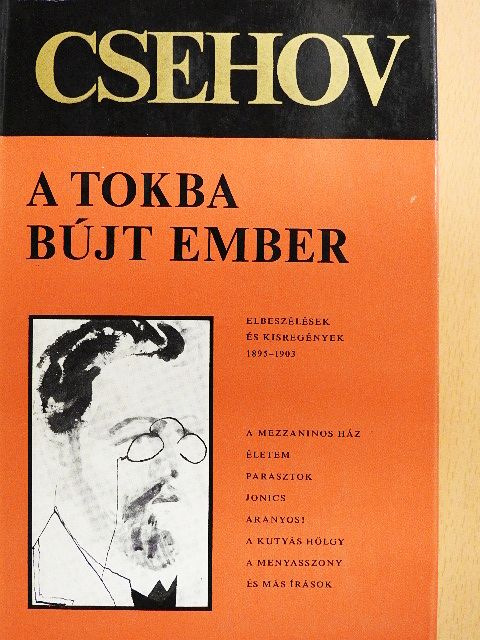 Anton Pavlovics Csehov - A tokba bújt ember [antikvár]