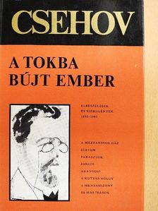 Anton Pavlovics Csehov - A tokba bújt ember [antikvár]