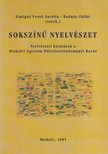 Simigné Fenyő Sarolta, Bodnár Ildikó (szerk.) - Sokszínű nyelvészet (dedikált) [antikvár]