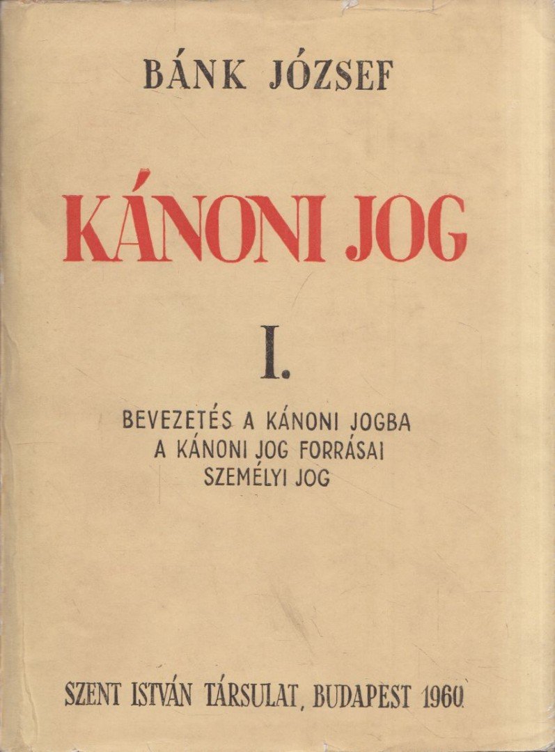 Bánk József - Kánoni jog I. [antikvár]