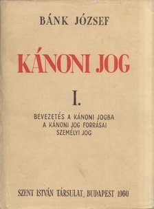 Bánk József - Kánoni jog I. [antikvár]