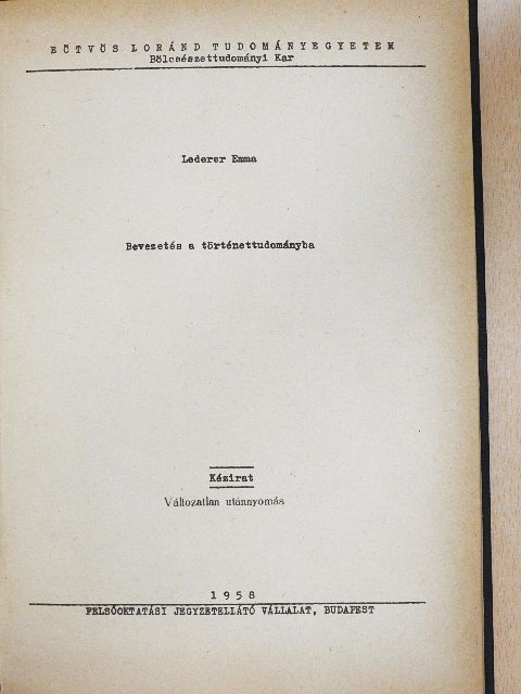 Lederer Emma - Bevezetés a történettudományba [antikvár]