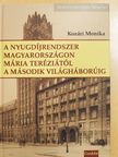 Kozári Monika - A nyugdíjrendszer Magyarországon Mária Teréziától a második világháborúig [antikvár]
