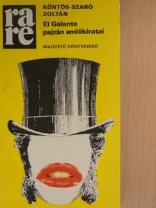 Köntös-Szabó Zoltán - El Galante pajzán emlékiratai [antikvár]